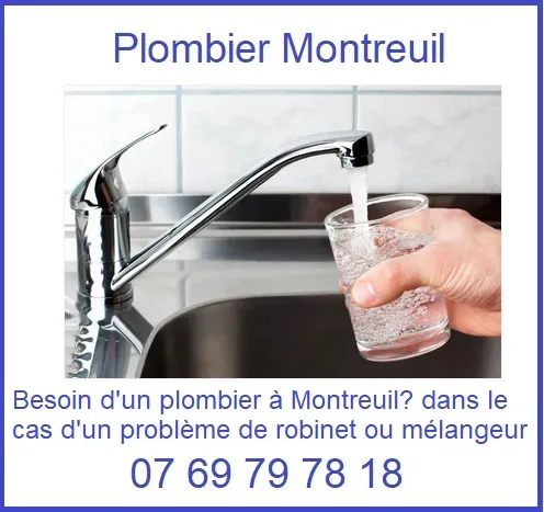 Besoin d'un plombier à Montreuil? dans le cas d'un problème de robinet ou mélangeur 